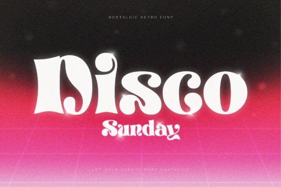 Disco Sunday: The Retro Display Typeface for Scroll-Stopping Campaigns