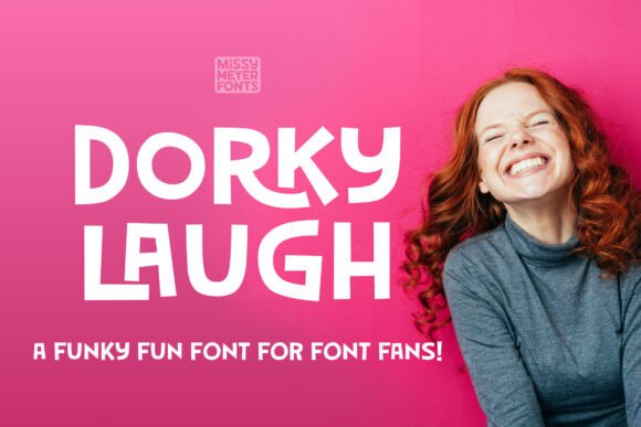 Dorky Laugh: The Quirky Display Font for Memorable Campaigns