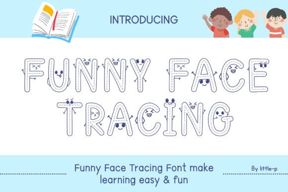 Funny Face Tracing: The Playful Display Font for Digital Kids' Brands