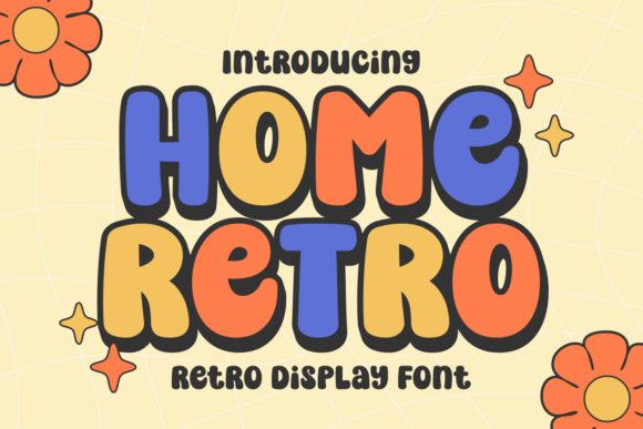 Home Retro: The Playful Display Font for Viral Campaigns