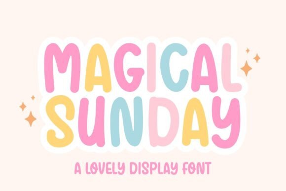 Magical Sunday Typeface for Cheerful Editorial Design
